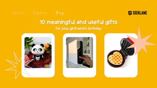 Express your love with these 10 meaningful and useful gifts for your girlfriend’s birthday