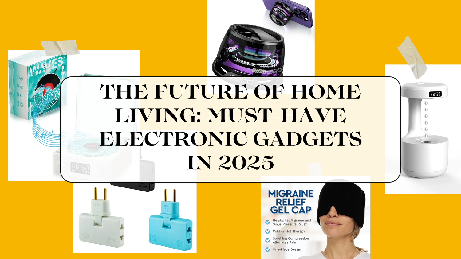 The future of home living: Must-have electronic gadgets in 2025