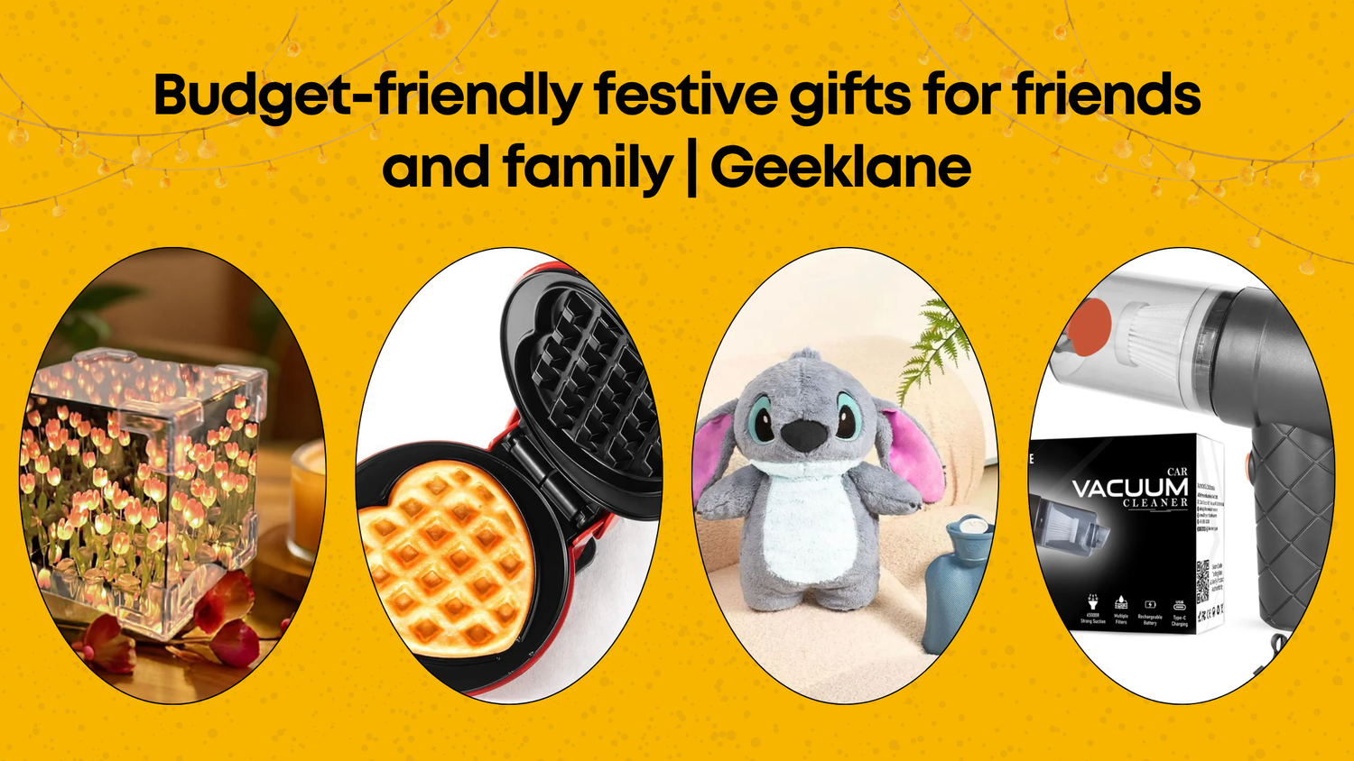 Budget-friendly festive gifts for friends and family | Geeklane