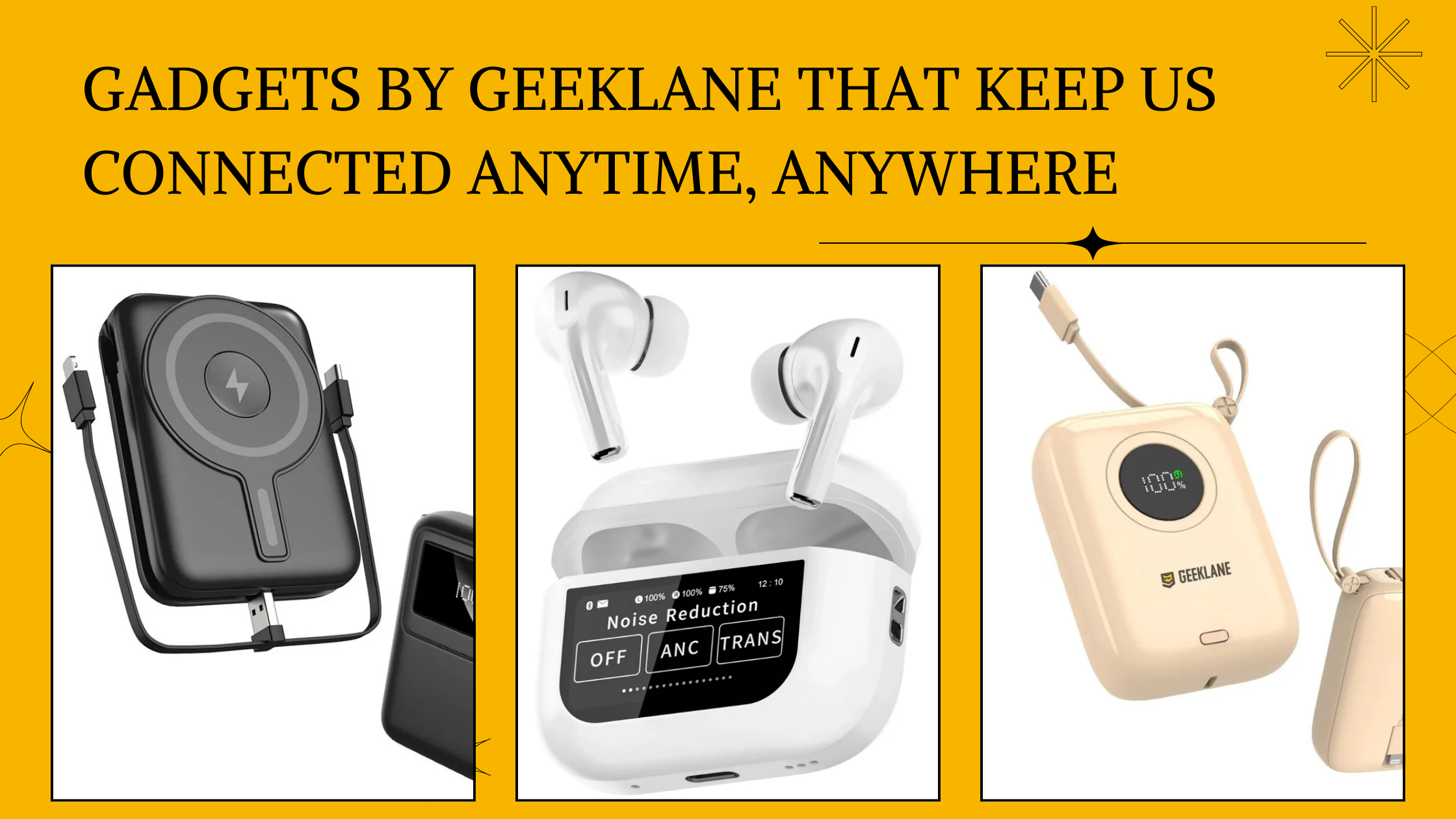 Gadgets by Geeklane that keep us connected anytime, anywhere